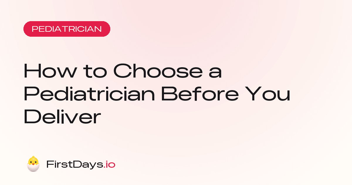 How to choose a pediatrician before you deliver